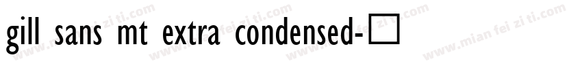 gill sans mt extra condensed字体转换